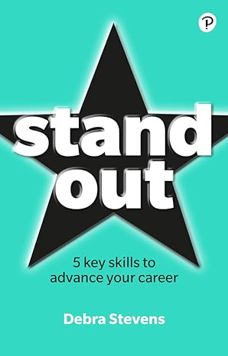 Stand Out: 5 Key Skills To Advance Your Career