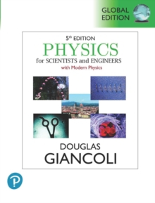 Physics for Scientists and Engineers with Modern Physics