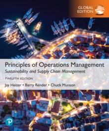 Principles of Operations Management: Sustainability and Supply Chain Management