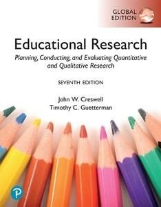 Educational Research: Planning, Conducting, and Evaluating Quantitative and Qualitative Research