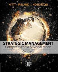 Strategic Management: Concepts and Cases Competitiveness and Globalization