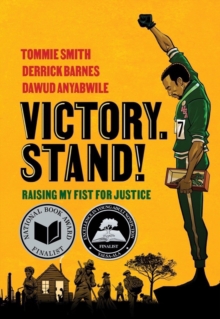 Victory Stand!: Raising My Fist for Justice