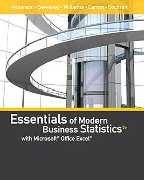 Essentials of Modern Business Statistics with Microsoft Office Excel