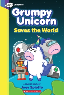 GRUMPY UNICORN SAVES THE WORLD