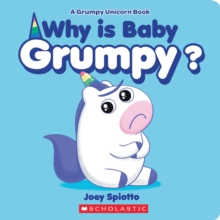 WHY IS BABY GRUMPY