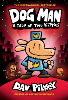 DOG MAN A TALE OF TWO KITTIES