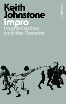 Impro: Improvisation and the Theatre