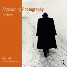 Approaching Photography: an Introduction to Understanding Photographs