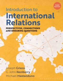 Introduction to International Relations: Perspectives, Connections and Enduring Questions