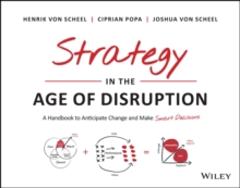 STRATEGY IN THE AGE OF DISRUPTION