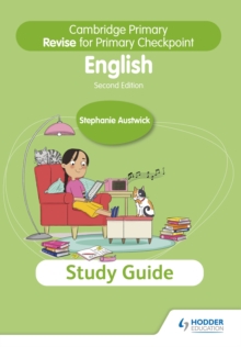 REVISE FOR CAMBRIDGE PRIMARY ENGLISH STUDY GUIDE