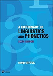 A Dictionary of Linguistics and Phonetics