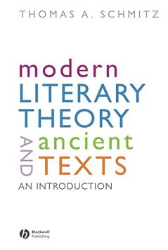 Modern Literary Theory and Ancient Texts: an Introduction