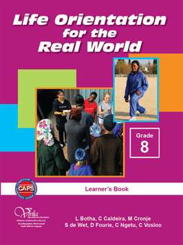 Life Orientation for the Real World 8 Learner Book (CAPS)