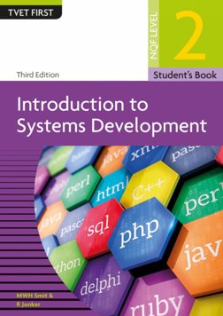 Introduction To Systems Development: NQF Level 2: Student’s Book