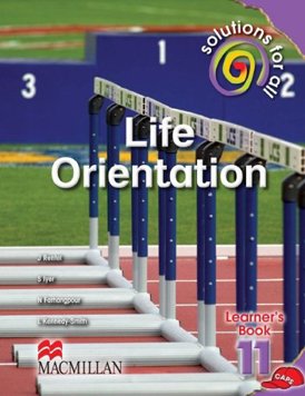 Solutions for all Life Orientation Grade 11 Learner's book