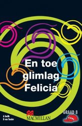 En Toe Glimlag Felicia