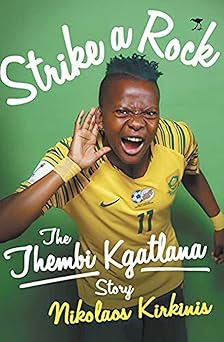 Strike a Rock: The Thembi Kgatlana Story