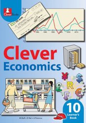 Clever Economics Grade 10 Learner's Book