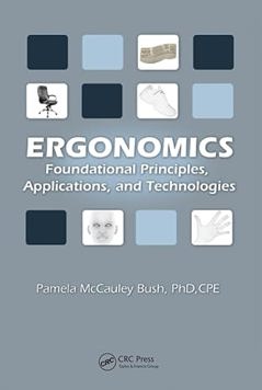 Ergonomics: Foundational Principles, Applications, and Technologies