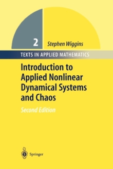 Introduction to Applied Nonlinear Dynamical Systems and Chaos: Texts in Applied Mathematics