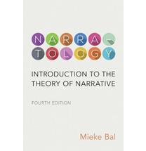 Narratology: Introduction to the Theory of Narrative