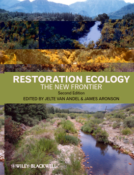Restoration Ecology: The New Frontier