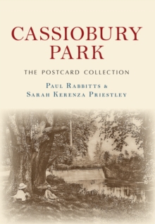 CASSIOBURY PARK THE POSTCARD COLLECTION