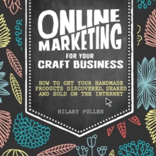 ONLINE MARKETING FOR YOUR CRAFT BUSINESS