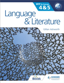 LANGUAGE & LITERATURE FOR THE IB MYP 4 5