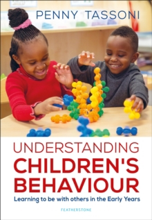 UNDERSTANDING CHILDRENS BEHAVIOUR