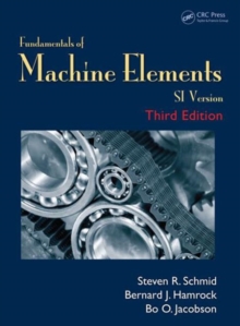 Fundamentals of Machine Elements: SI Version