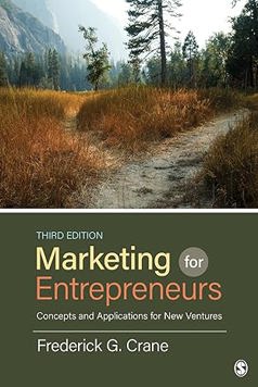 Marketing for Entrepreneurs: Concepts and Applications for New Ventures