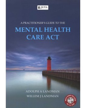 A Practitioner's Guide to the Mental Health Care Act