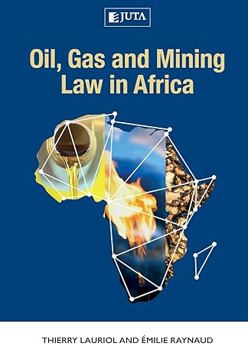 Oil, Gas and Mining Law in Africa