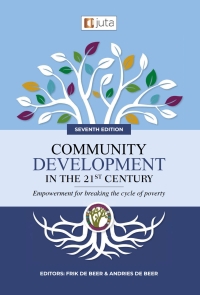 Community Development in the 21st Century: Empowerment for Breaking the Cycle of Poverty