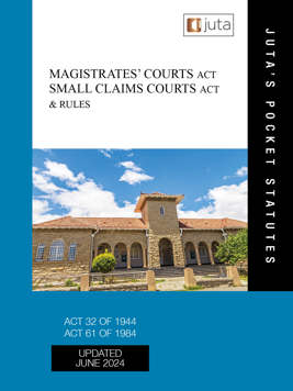 Magistrates' Courts Act 32 of 1944; Small Claims Courts Act 61 of 1984 & Rules