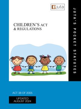 Childrens Act 38 of 2005 & Regulations 12e 2024