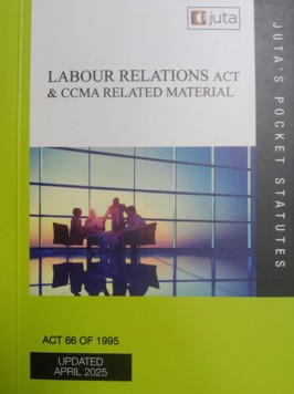 Labour Relations Act and CCMA Related Material: ACT 66 of 1995