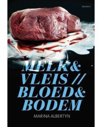 Melk en Vleis; Bloed en Bodem