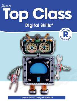 Top Class Grade R Digital Skill Workbook