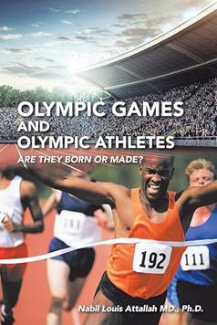Olympic Games and Olympic Athletes: are They Born or Made