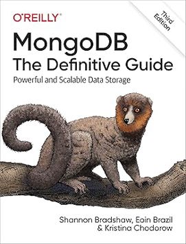 MongoDB: The Definitive Guide: Powerful and Scalable Data Storage