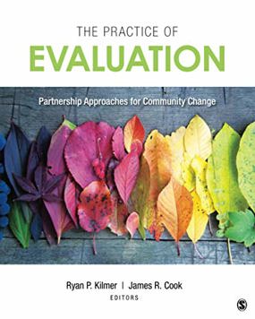 The Practice of Evaluation: Partnership Approaches for Community Change