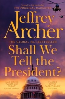 SHALL WE TELL THE PRESIDENT
