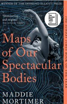 Maps of Our Spectacular Bodies