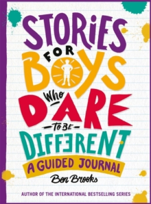 STORIES FOR BOYS WHO DARE TO BE DIFFEREN
