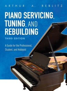 PIANO SERVICING TUNING & REBUILDING