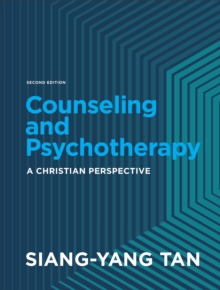 Counseling and Psychotherapy: a Christian Perspective