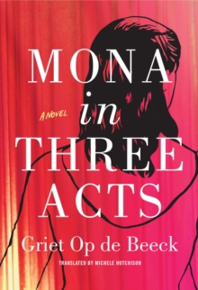 MONA IN THREE ACTS